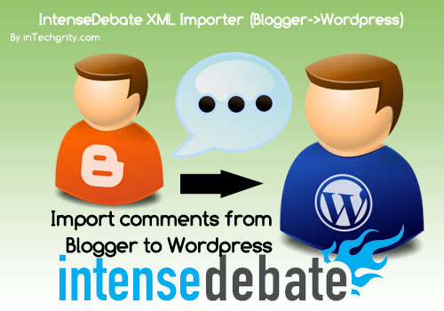 intensedebate xml importer blogger to wordpress