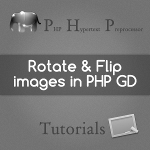 Rotate and Flip images in PHP
