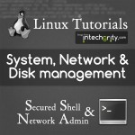 System, Network and Disk Management in Linux